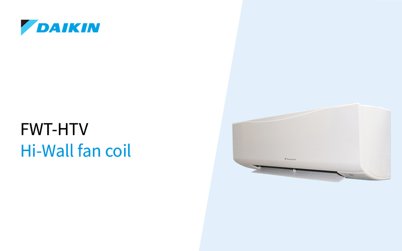 FWT-HTV Hi-Wall fan coil - Webinar 5 minutes